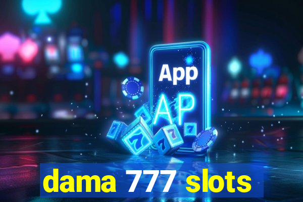 dama 777 slots